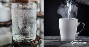 Cold Water Vs Warm Water – Which One Should You Drink? - PharmEasy