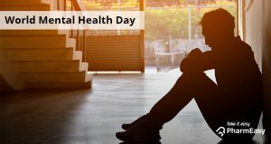 World Mental Health Day - Discover The Factors That Can Induce Self-Harm! - PharmEasy