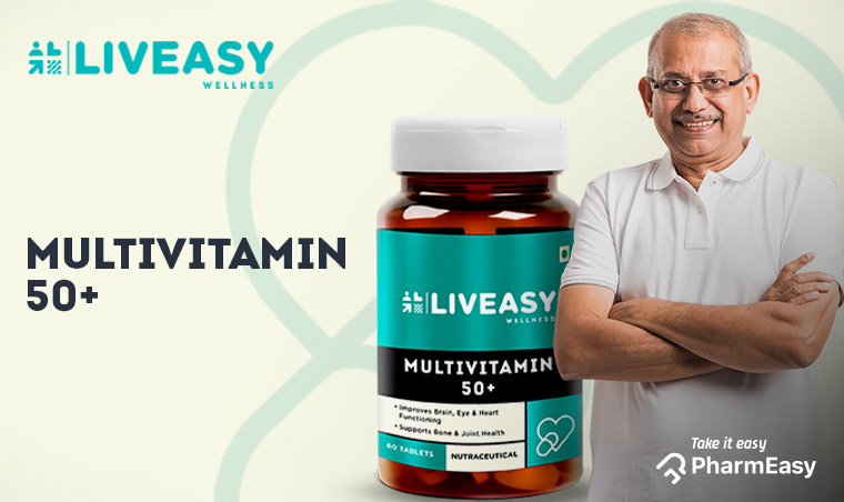 LivEasy Wellness Multivitamin 50+ Tablets - The Complete Health Booster For Seniors! - PharmEasy