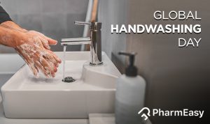 Global Handwashing Day: Washing Hands Can Save Lives! - PharmEasy
